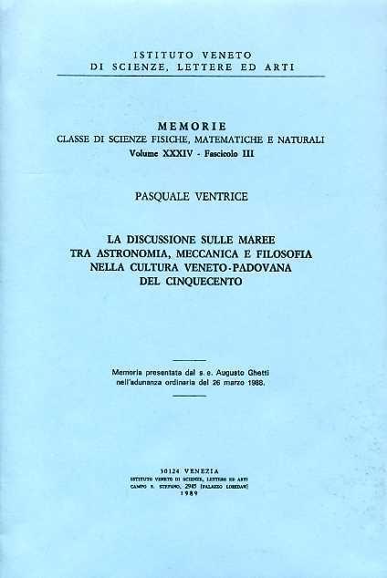 La discussione sulle maree tra astronomia, meccanica e filosofia nella cultura Veneto-Padovana del Cinquecent - Pasquale Ventrice - 2