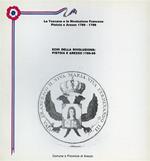 La Toscana e la Rivoluzione Francese. Pistoia e Arezzo 1789. 1799. Echi della Rivoluzione: Pistoia e Arezzo 1789. 1799