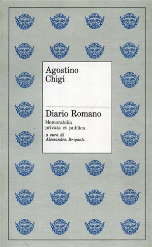 Diario romano. Memorabilia privata et publica - Agostino Chigi - copertina