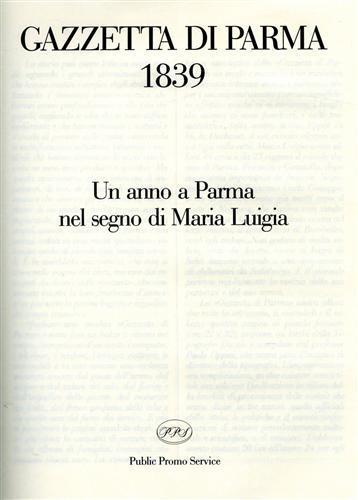 Gazzetta di Parma 1839. Un anno a Parma nel segno di Maria Luigia - copertina