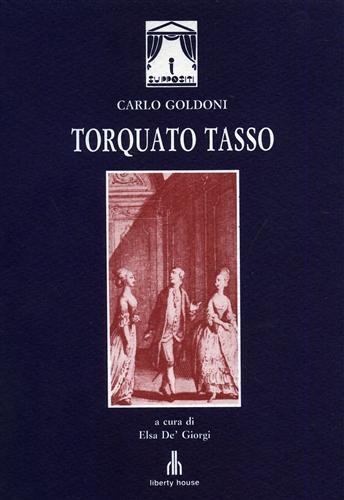 Torquato Tasso. Commedia di cinque atti in versi martelliani - Carlo Goldoni - copertina