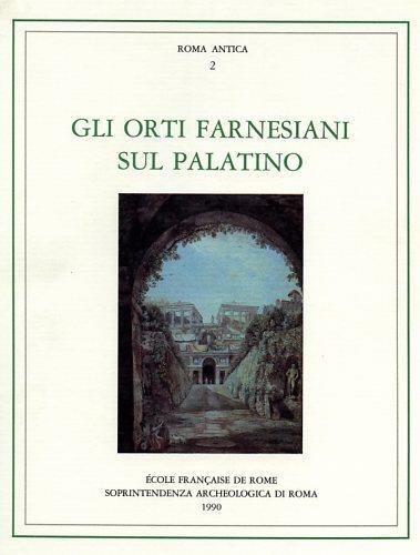 Gli orti farnesiani sul Palatino - copertina