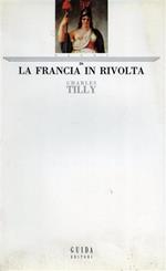 La Francia in rivolta