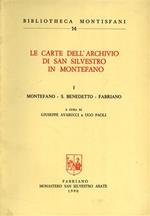 Le Carte dell'Archivio di San Silvestro in Montefano. vol. I: Montefano, S. Benedetto, Fabriano