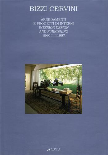 Arredamenti e progetti di interni. Interior design and furnishing. 1960. 1987 - copertina