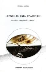 Lessicologia d'autore. Studi su Pirandello e Svevo