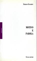 Motivo e parola. Saggi su Leopardi, Verga, Gadda, Montale, Spitzer, Schiaffini, Petrini