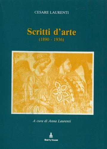 Scritti d'arte 1890. 1936 - Cesare Laurenti - copertina