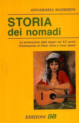 Storia dei nomadi. La persecuzione degli zingari nel XX secolo - Annamaria Masserini - copertina