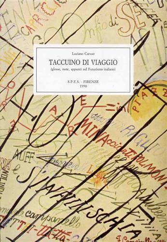 Taccuino di Viaggio ( glosse, note, appunti sul futurismo italiano ) - Luciano Caruso - copertina