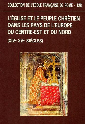 L' Eglise et le peuple chrétien dans les pays de l'Europe du Centre. est et du Nord ( XIVe. XVe siécles ) - copertina