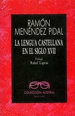 La lengua castellana en el siglo XVII