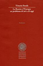La Russia e l'Europa: un problema di ieri e di oggi