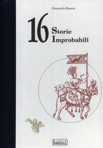 16 Storie improbabili - G Rossini - copertina