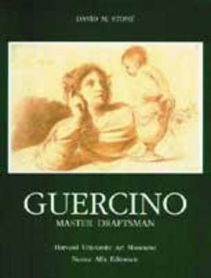 Guercino master draftsman. Drawings from the north american collections - David Stone - copertina