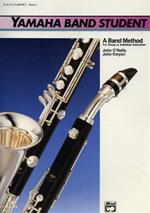 Yamaha Band Student. Book 3: E. Flat Alto Clarinet. A band method for group or ind