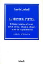La dipintura poetica. Problemi di costruzione del racconto nei testi di teoria e critica della letteratura e di altre arti del primo Settecento