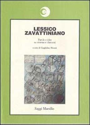 Lessico zavattiniano. Parole e idee su cinema e dintorni - Callisto Cosulich - copertina