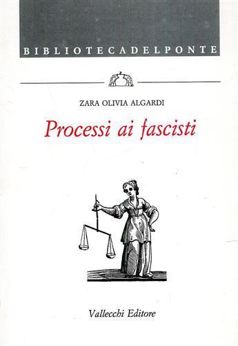 Processi ai fascisti - Zara Algardi - 2
