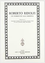 Roberto Ridolfi. Un fiorentino alla Baronta