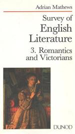 Survey of English Literature. Romantics and Victorians