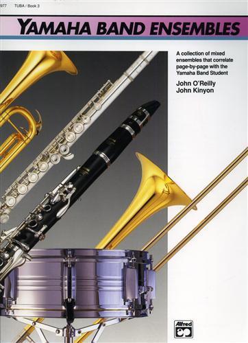 Yamaha Band Ensembles. Book 3: Tuba - John òReilly - copertina