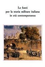 Le fonti per la storia militare italiana in Età Contemporanea