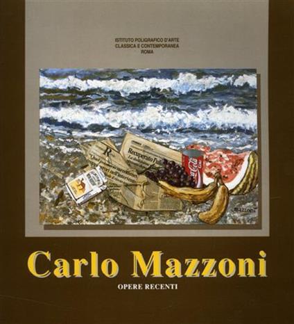 Carlo Mazzoni. Opere recenti - copertina