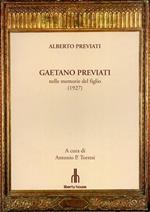 Gaetano Previati nelle memorie del figlio. Alberto Previati, figlio del grande pittore e trattatista Gaetano ( Ferrara 1852 - Lavagna 1920 ) , scrisse questa biografia paterna nel 1927