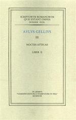 Noctes atticae. III. liber II