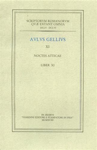 Noctes atticae. XI. Liber XI - Aulo Gellio - copertina