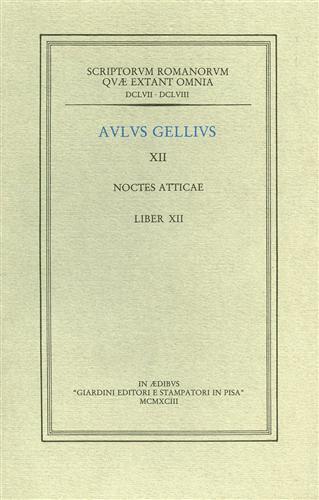 Noctes atticae. XII. Liber XII - Aulo Gellio - copertina