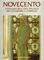 Novecento. Catalogo dell'Arte Italiana dal Futurismo a Corrente, 3
