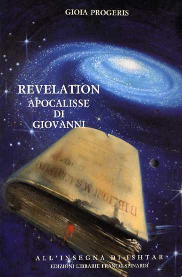 Revelation. Apocalisse di Giovanni - Gioia Progeris - 2