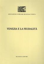 Venezia e la feudalità