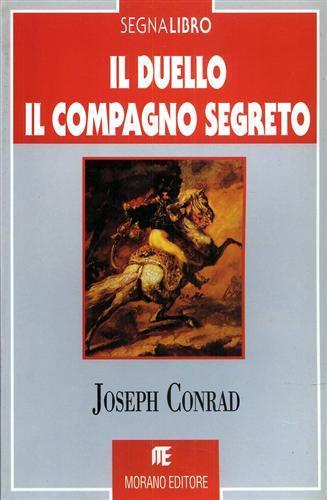 Il duello. Il compagno segreto - Joseph Conrad - copertina
