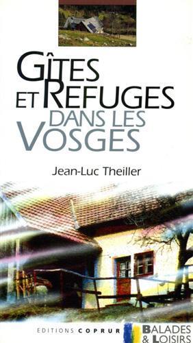 Gites et refuges dans les Vosges - Jean-Luc Theiller - copertina
