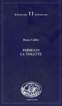 Parmesan la Violette - Bruno Colibri - copertina