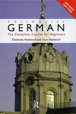 Colloquial German. The Complete Course for Beginners