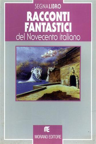 Racconti fantastici del Novecento italiano - 2