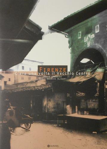 Firenze. C'era una volta il vecchio centro - copertina