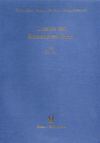 Lessico dei romanzieri greci. Vol. IV: ( pi greco. omega ) - Simone Beta - copertina