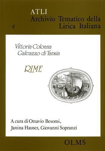 Archivio Tematico della Lirica Italiana. Vittoria Colonna. Galeazzo Di Tarsia. Rime - copertina