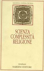 Scienza, complessità, religione