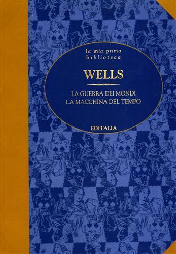 La guerra dei mondi. La macchina del tempo - Herbert G. Wells - copertina