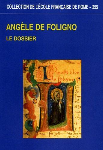 Angèle de Foligno. Le dossier - Giulia Barone,Jacques Dalarun - copertina