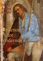 Il Pordenone: Pictor Modernus