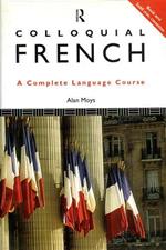 Colloquial French. The Complete Language Course