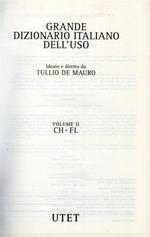 Grande Dizionario Italiano dell'uso. Vol. II: CH - FL