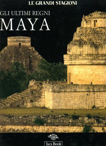 Gli ultimi regni maya - copertina